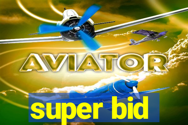 super bid